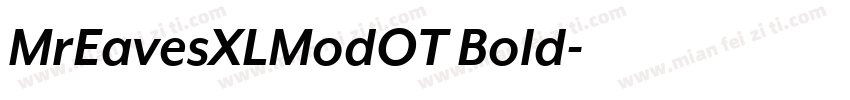 MrEavesXLModOT Bold字体转换